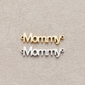 Launch Promo: 14K Gold PVD Stainless Steel Minimalist Mommy Lettering Connector | Sold Each